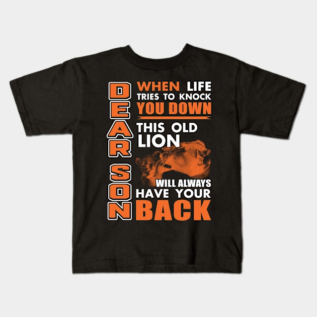 Dear Son, This Lion Will Always Have Your Back Kids T-Shirt by adik